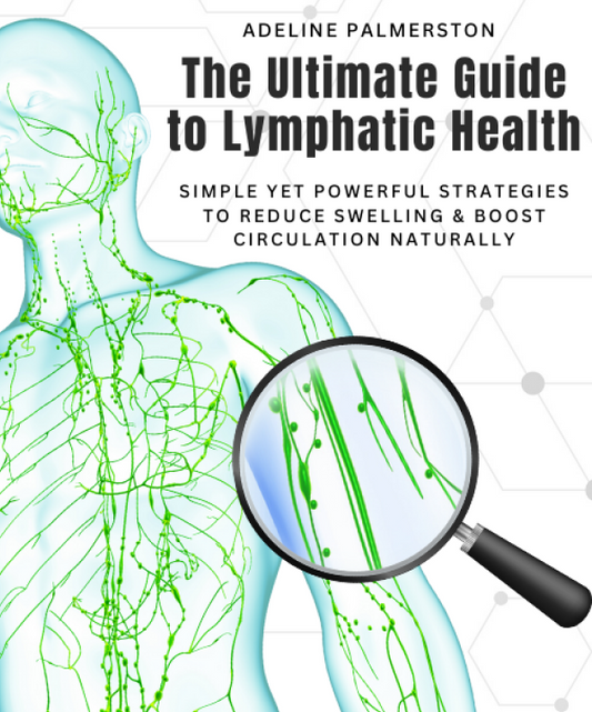 The Ultimate Guide to Lymphatic Health